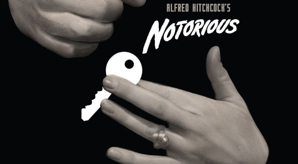 A pair of hands, one balled in a fist in the top of the image, and the other holding a key in the bottom center. Above the key-holding hand is text that reads "Alfred Hitchcock's Notorious"