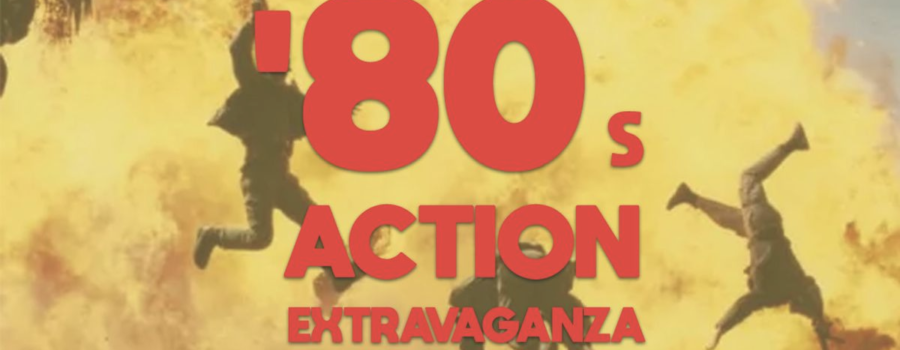 A fire-filled background with human silhouettes flying through the air. The middle of the image holds "'80s Action Extravaganza" in red bold letters.