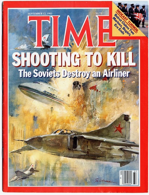 Time Magazine cover with an exploding plane. Two Russian MiG fighter planes are alongside it, flying away as it explodes. The word “Korean” can be seen in the exploding plane. The headline says “Shooting To Kill: The Soviets Destroy an Airliner”